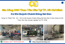 Gia Công CNC Theo Yêu Cầu Hồ Chí Minh